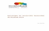 Estrategia de Desarrollo Sostenible de Euskadi 2020 2020_cas.pdf · do y corresponsable, comprometido con la calidad de los bienes y recursos que forman parte de su patri‐ monio