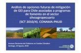 Análisis de opciones futuras de mitigación de GEI para ... · de Chile a la Convención Marco de las NU sobre el Cambio Climático. • Plan de Acción Nacional de Cambio Climático