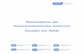 Normativa de funcionamiento interno Grado en ADE · • Número de créditos: 240 ECTS De acuerdo con el RD 1393/2007 de 29 de octubre, 60 ECTS en cada curso. El plan de estudios
