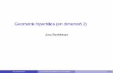 Geometría hiperbólica (en dimensión 2)rechtman/Documents/emalca_2017_1.pdf · Importancia de la geometría hiperbólica 1 Espacios de curvatura K constante en dimensión 2. Si