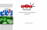 Presentación Inducción al SARLAFTweb2016.foncel.net/.../Presentacion_SARLAFT.pdf · 2017-07-27 · En el año 2017, el Fondo de Empleados inicia el diseño y elaboración del SARLAFT