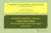 V Update en Geriatria- #GeriCat19...Ingrid Bullich; publicat 23/05/2018 V Update en Geriatria- #GeriCat19 “La millor evidència en geriatria i gerontologia de Catalunya i internacional