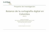 Balance de la cartografía digital en Colombia...• Construir una mapoteca digital (banco de información cartográfica), bajando y organizando en un servidor, por carpetas y códigos