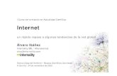 Internet · Gobernanza de Internet ISOC, The Internet Society IAB, Internet Architecture Board IETF, Internet Engineering Task Force IESG, Internet Engineering Steering Group IRTF,