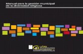 Manual para la gestión municipal de la diversidad religiosa · 2012-10-31 · 16 Introducción: el marco competencial ..... 16 El Artículo 16 de la Constitución Española ... una