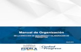 Manual de Organizacióngobiernoabierto.pueblacapital.gob.mx/transparencia_file/...Este Manual se elabora con la finalidad de documentar las funciones que se llevan a cabo en la Dirección