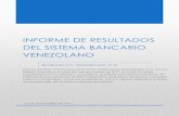 Informe de Resultados del Sistema Bancario Venezolano › wp-content › uploads › ... · Informe del Sistema Financiero Venezolano, realizado por GlobalScope, C.A., con los Estados