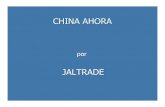 China Ahora Jaltrade May12 2005€¦ · Alta variabilidad en montos y productos exportados a China México es el principal mercado latinoamericano para los productos chinos y el cuarto