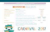 Programa de Carnaval 2017 · 2017-02-06 · Concurs de disfresses de Carnaval Us podeu apuntar al concurs de disfresses fins al divendres 24 defebrerde 2016 a les 20 hores a: OFICINA