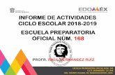 INFORME DE ACTIVIDADES CICLO ESCOLAR 2018-2019 ESCUELA ... · INFORME DE ACTIVIDADES CICLO ESCOLAR 2018-2019 PROFR. RAUL HERNÁNDEZ RUÍZ. ... GRADO: 140 INDICADORES EDUCATIVOS DEL