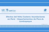 Efectos del Niño Costero: Inundaciones en Perú ... · 3/22/2017  · Efectos del Niño Costero: Inundaciones en Perú –Departamentos de Piura & Lambayeque 22 Marzo 2017