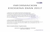 INFORMACION EXOGENA DIAN 2017colonsoft.com/data/documents/exogena.pdf · 22 datos por cada cuenta. En los reportes de 2016 los criterios fueron iguales. 623, 623-2(sic) , 623-3, 631-3