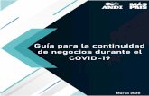 Guía para la continuidad de negocios durante el COVID-19€¦ · Guía para la continuidad de negocios durante el COVID-19 Marzo 2020 Propósito El propósito de esta guía es proveer