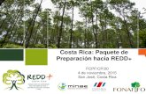 Costa Rica: Paquete de Preparación hacia REDD+...de gases de efecto invernadero por reportarse en el 1er BUR del país durante la COP en París • El NR oficial del Costa Rica será