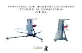 MANUAL DE INSTRUCCIONES TORRE ELEVADORA AT-06€¦ · tido de las agujas del reloj elevando la carga hasta la posi-ción deseada, comprobando que los gatillos de seguridad (A) están