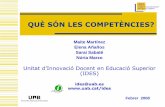 QUÈ SÓN LES COMPETÈNCIES? · Martínez, M., Añaños, E., Sabaté, S. y Marzo, N (2008) 2 Objectius del curs 1 2 Diferenciar les competències específiques i les transversals