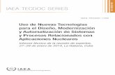IAEA TECDOC SERIES · Organismo Internacional de Energía Atómica Viena ISBN 978 92 0 303915 4 ISSN 1011 4289 Uso de Nuevas Tecnologías para el Diseño, Modernización y Automatización