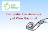Encuesta: Los Jóvenes y el Cine Nacional › wp-content › uploads › 2014 › 08 › ...Sobre la encuesta • Organiza: Academia de Cine de la Argentina • Población: 1500 jóvenes