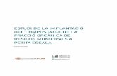 ESTUDI DE LA IMPLANTACIÓ DEL COMPOSTATGE …residusmunicipals.cat/uploads/activitats/docs/...7 Estudi de la implantació del compostatge de la fracció orgànica de residus municipals