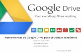 Herramientas de Google Drive para el trabajo académico › data › cont › media › www › pag-88… · Teclear en el buscador “google drive”. 2. Acceder a la pantalla de