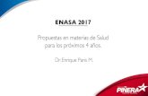 04 Enasa 2017 Piñera Paris Pinera.pdf1-Estimular la competencia en la industria farmacéutica, favoreciendo el desarrollo de medicamentos de fabricación local. 2-Potenciar el desarrollo