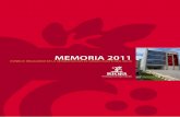 MEMORIA 2011 - Rioja · Como decía al principio, la valoración como ‘Excelente’ ... También hemos avanzado en la necesaria actualización de la normativa de nuestra denominación