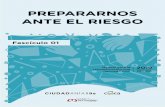 PREPARARNOS ANTE EL RIESGO - Verificado19S · 2020-02-26 · ciudad y de un marco normativo internacional al que México se ha com-prometido: Declaración de Río sobre el Medio Ambiente