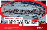 MEMORIA KILأ“METROS DE SOLIDARIDAD ... kilometros-de-solidaridad youtu.be/nNjLH5yMZdw El centro recoge