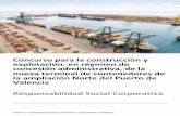 Concurso para la construcción y Valencia Responsabilidad ... · Referencial de Calidad proporcionados por la certificación OPPE, y la ISO 14001 en materia de Gestión Medioambiental.
