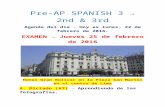€¦ · Web viewPre-AP SPANISH 3 → 2nd & 3rd Agenda del día → Hoy es lunes, 22 de febrero de 2016. EXAMEN → Jueves 25 de febrero de 2016 Hotel Gran Bolívar en la Plaza San