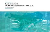 La salut a Barcelona 2017 › wp-content › uploads › 2019 › 04 › Informe... · 2019-04-25 · L’any 2016, les persones residents a Barcelona ... i els òrgans dels sentits,