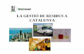 LA GESTIÓ DE RESIDUS A CATALUNYA · 2003-11-07 · Representa una alternativa pel reciclatge d’olis i greixos vegetals i animals. BBioioDDieseliesel AVANTATGES DE L’ÚS DEL BIODIESEL