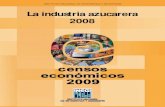 La industria azucarera 2008 - INEGIinternet.contenidos.inegi.org.mx › contenidos › ... · La publicación comprende información de los Censos Econó-micos 1999, 2004 y 2009,