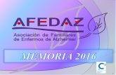 AFEDAZ€¦ · de Prácticas en la formación de alumnos de atención sociosanitaria. En 2014 AFEDAZ recibió el Premio “Aragón Solidario” organizado por Heraldo de Aragón.