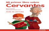 Mi primer libro sobre Cervantes - Grupo Anaya › catalogos › proyectos... · en el Centro de Estudios Superiores Don Bosco de la Universidad Complutense. También realiza talleres