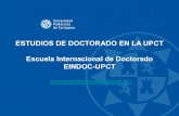 ESTUDIOS DE DOCTORADO EN LA UPCT Escuela Internacional de … › estudios › doctorado › documentos › upct... · 2017-09-14 · 4 Escuela Internacional de Doctorado EINDOC-UPCT