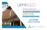 UNIVERSIDAD POLITÉCNICA DE MADRID post-feria UPM 2016.pdf · FERIA DE EMPLEO UNIVERSIDAD POLITÉCNICA DE MADRID Presencial: 20 y 21 de Abril de 2016 Virtual: del 18 al 24 de Abril