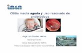 Otitis media aguda y uso razonado de antibióticos · Describir una estrategia para el uso apropiado de antibióticos en niños con Otitis Media Aguda (OMA) Actividad Educativa auspiciada