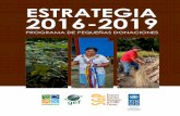 ESTRATEGIA 2016-2019 · ESTRATEGIA 2016-2019 4 La provincia de Darién es una prioridad para el Ministerio de Ambiente. La conservación ambiental de esta importante extensión boscosa,