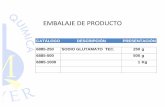 EMBALAJE DE PRODUCTO - Reactivos Meyerreactivosmeyer.com.mx/datos/pdf/materias/embalaje_6885.pdf.pdf · embalaje de producto catÁlogo descripciÓn presentaciÓn 6885-250 sodio glutamato