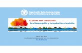Tito E. PhD FAO › Portals › 0 › ForoRegional › Presentaci...El programa de la FAO en Adaptación • Principios rectores del Programa de la FAO en Adaptación: ‐Integrarel