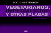 G.K. CHESTERTON OTROS TÍTULOS: 2 nº Artículos 1907 … › download › 0013 › 8658 › 76 › L... · 2020-04-03 · contra el imperialismo como contra el vegetarianismo de