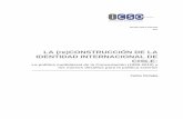 LA (re)CONSTRUCCIÓN DE LA IDENTIDAD ......Working Paper ICSO UDP 3 –2011 LA (re)CONSTRUCCIÓN DE LA IDENTIDAD INTERNACIONAL DE CHILE: La política multilateral de la Concertación