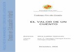 EL VALOR DE UN CUENTOtauja.ujaen.es/.../10953.1/10034/1/ELVALORDEUNCUENTO.pdf · 2019-09-16 · 2 RESUMEN El presente trabajo tiene como objetivo principal resaltar la importancia