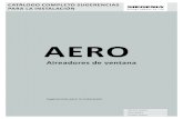 AERO - SIEGENIA · 2019-09-25 · CATÁLOGO COMPLETO SUGERENCIAS PARA LA INSTALACIÓN AERO Sugerencias para la instalación. Aireadores de ventana Window systems Door systems Comfort