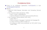 Il sistema Unix - CNRstaff.icar.cnr.it/folino/apsb/up/lezioni/StoriaLinux_2011.pdf · Il nucleo del sistema operativo Linux è interamente originale, ma può eseguire la maggior parte
