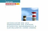 [EVOLUCIÓ DE LES EMISSIONS DE GASOS D’EFECTE HIVERNACLE … · 2010-11-16 · Protocol de Kyoto fins al 2009 de les emissions de gasos d’efecte hivernacle a Catalunya i a Espanya.