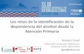 Los retos de la identificación de la dependencia del alcohol desde … › app › download › 5808286267 › Los+retos+Alicante.pdf · Alcohol. A Balanced View Royal College of