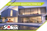 Catalogo Arquitectonico 2018 - Solex · Película metalizada con alta re˜ectancia de luz hacia el exterior y baja re˜ectancia hacia el interior Principales usos: • Donde se requiere