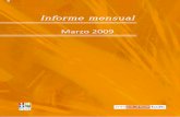 Informe Mensual Marzo 2009 - media.e-noticies.commedia.e-noticies.com › ext › 20090313 › informe.pdf · A fecha de febrero de 2009, el 48,5% de los hogares españoles dispone